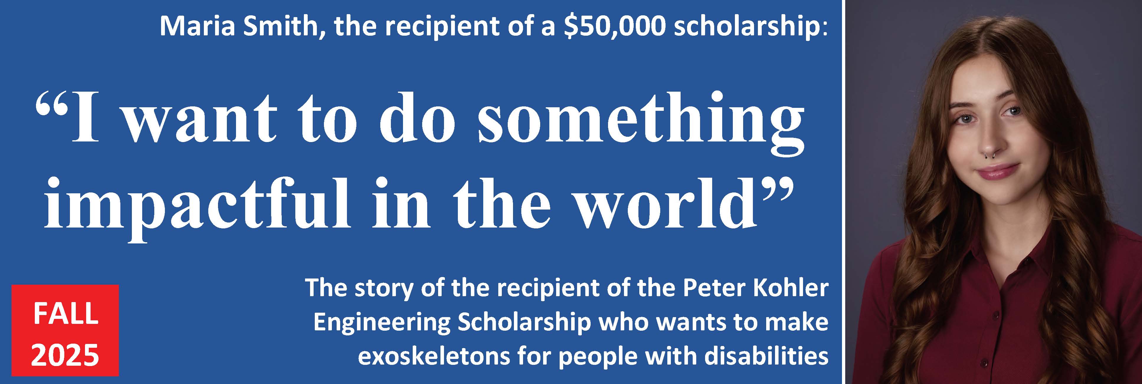 Fall 2025 Peter Kohler Engineering Scholarship